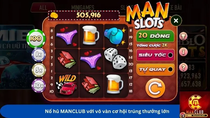 Nổ hũ MANCLUB với vô vàn cơ hội trúng thưởng lớn